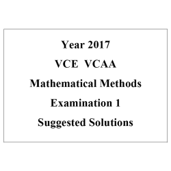 Detailed answers 2017 VCAA VCE Mathematical Methods Examination 1